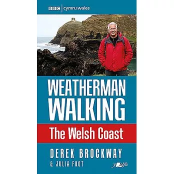 Weatherman Walking: The Welsh Coast