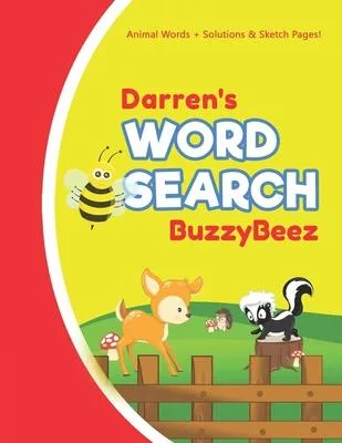 Darren’’s Word Search: Solve Safari Farm Sea Life Animal Wordsearch Puzzle Book + Draw & Sketch Sketchbook Activity Paper Help Kids Spell Imp