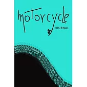 Motorcycle Journal: Motorcycle Trip Journal: Travel Book: Lined Book For Dirt Bike Lovers and Motorcyclists, Journal Gift For Motorbiker l