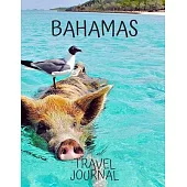 Bahamas Travel Journal: Travel Books Trips for Teachers, Newlyweds, moms and dads, graduates, travelers Vacation Notebook Adventure Log Photo