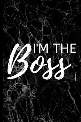 I’’m The Boss: Blank Lined Notebook/Journal For Entrepreneur, Gifts For Boss, Business Owners, Women and Men, Motivational Quotes (6