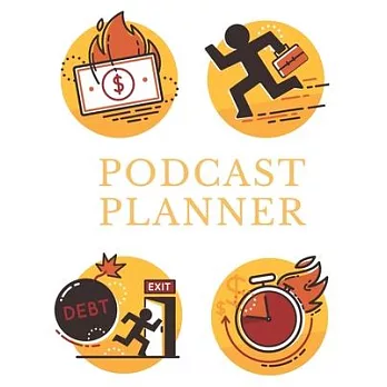 Podcast Planner: Getting Out of Debt Podcast - Notebook for Hosts and Producers