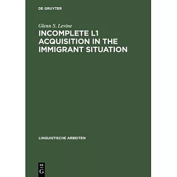 Incomplete L1 Acquisition in the Immigrant Situation: Yiddish in the United States