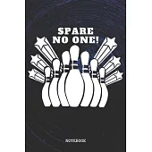 Notebook: Bowling Game Quote / Saying Bowling Sport Coach Planner / Organizer / Lined Notebook (6