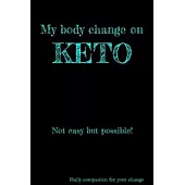 My body change on KETO: Diary for 12 weeks with templates