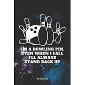Notebook: Great Bowling Player Training Quote / Saying Bowling Sport Coach Planner / Organizer / Lined Notebook (6