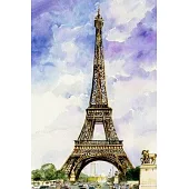 Paris Eiffel Tower Notebook: Watercolor Eiffel Tower, Travel Notebook, Personal NoteBook With Blank Line 100 Pages Small NoteBook (Paris Travel Not