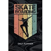 Daily Planner Weekly Calendar: Skateboard Lover Organizer Undated - Blank 52 Weeks Monday to Sunday -120 Pages- Skatepark Notebook Journal Vintage Sk
