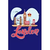 London: London England Journal Notebook Note-Taking Planner Book, Travel Present, Gift For United Kingdom Lovers