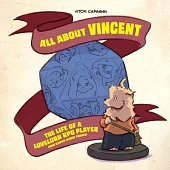 All about Vincent: The Life of a Lovelorn RPG Player (Who Knows Magic Tricks)