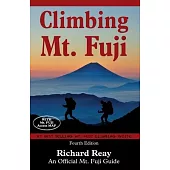Climbing Mt. Fuji: A Complete Guidebook (4th Edition)