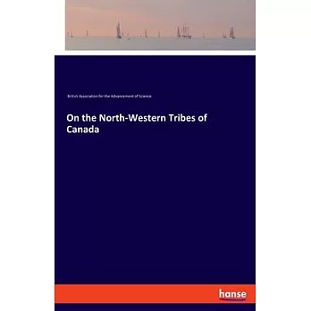 On the North-Western Tribes of Canada