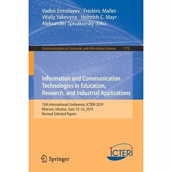 Information and Communication Technologies in Education, Research, and Industrial Applications: 15th International Conference, Icteri 2019, Kherson, U