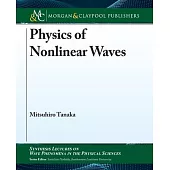 Physics of Nonlinear Waves