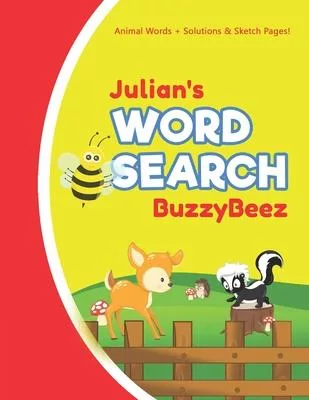 Julian’’s Word Search: Solve Safari Farm Sea Life Animal Wordsearch Puzzle Book + Draw & Sketch Sketchbook Activity Paper Help Kids Spell Imp