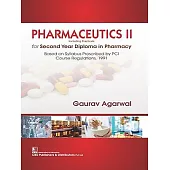 Pharmaceuticals II for Second Year Diploma in Pharmacy: Including Practicals