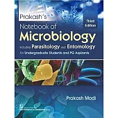 Prakash’’s Notebook of Microbiology: Including Parasitology and Entomology for Undergraduate Students and Pg Aspirants