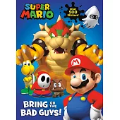 超級瑪利歐全彩遊戲書(附500多張貼紙)Super Mario: Bring on the Bad Guys(Nintendo)
