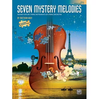 Seven Mystery Melodies: Rounds for Like String Instruments or String Orchestra (Viola)