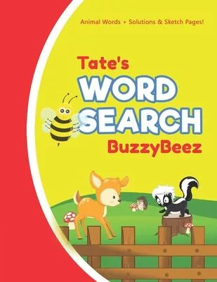 Tate’’s Word Search: Solve Safari Farm Sea Life Animal Wordsearch Puzzle Book + Draw & Sketch Sketchbook Activity Paper - Help Kids Spell I