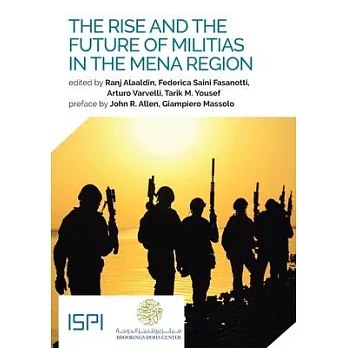 The Rise and the Future of Militias in the MENA Region