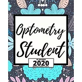 Optometry Student: 2020 Planner For Optometrist, 1-Year Daily, Weekly And Monthly Organizer With Calendar, Thank You Gift For Christmas O