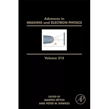 Advances in Imaging and Electron Physics: Volume 213