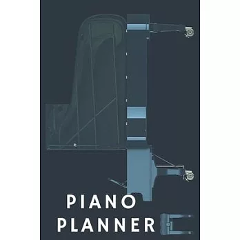 Piano Planner: Music Organizer, Calendar for Piano Lovers, Schedule Songwriting, Monthly Planner, (110 Pages, Lined, 6 x 9)