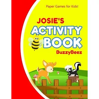 Josie’’s Activity Book: 100 + Pages of Fun Activities - Ready to Play Paper Games + Blank Storybook Pages for Kids Age 3+ - Hangman, Tic Tac T