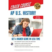 Ap(r) U.S. History Crash Course, for the 2020 Exam, Book + Online