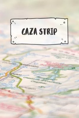 Gaza Strip: Ruled Travel Diary Notebook or Journey Journal - Lined Trip Pocketbook for Men and Women with Lines