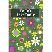 To Do List Daily: Things To Do. How to Increase Time Management 90 days for your plan and Your goals