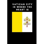 Vatican City is where the heart is: Country Flag A5 Notebook to write in with 120 pages