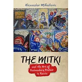 The Mitki and the Art of Postmodern Protest in Russia
