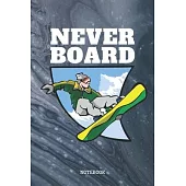 Notebook: Snowboard Sport Quote / Snowboarder Saying Snowboarding Training Coach Planner / Organizer / Lined Notebook (6