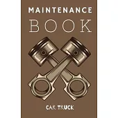 Maintenance Book: Service and Repair Record Book For All Vehicles, Cars, Trucks, Motorcycles and Other Vehicles with Part List and Milea