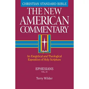 Ephesians: An Exegetical and Theological Exposition of Holy Scripture