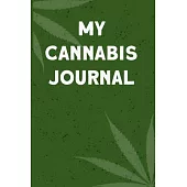 My cannabis journal: 6x9 Blank Lined Notebook/Journal - Buddha Holding Joint - Funny Weed Novelty Gift for Stoners & Cannabis and Marijuana