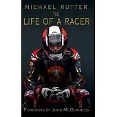 Michael Rutter: The Life of a Racer