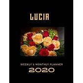 2020 Weekly & Monthly Planner: Lucia...This Beautiful Planner is for You-Reach Your Goals / Journal for Women & Teen Girls / Dreams Tracker & Goals S