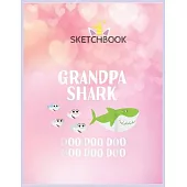 SketchBook: Mens Grandpa Shark Doo Doo Christmas Gift Matching Family Pjs Unicorn Blank Unlined SketchBook for Kids and Girls XL M