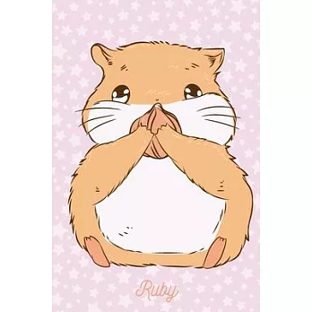 Ruby: Hamster Cheeks Notebook Journal Gift For Girls Kids Women