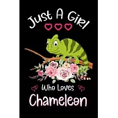 Just A Girl Who Loves Chameleon: Chameleon Notebook Journal with a Blank Wide Ruled Paper - Notebook for Chameleon Lover Girls 120 Pages Blank lined N