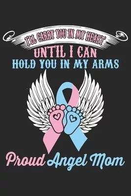 I’’ll crazy you in my heart until i can hold you in my arms proud angel mom: Paperback Book With Prompts About What I Love About Mom/ Mothers Day/ Birt