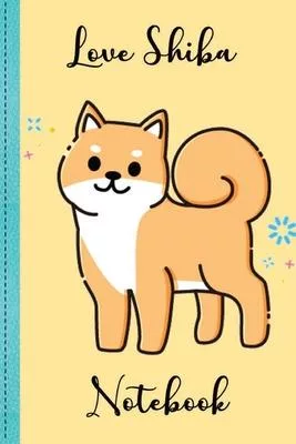 Love Shiba Puppy Notebook Volume 2: Notebook, Holiday Notebook, Lined Notebook, Love Shiba, Mini dog, Puppy Dog Notebook