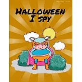 Halloween I Spy: Coloring Book, Relax Design from Artists, cute halloween books for toddlers Children Kids Kindergarten