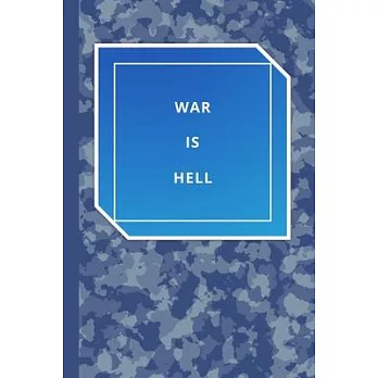 War Is Hell: Military Spouse journals Logbook Diary and Notes During Deployment or Homecoming Celebration Gift