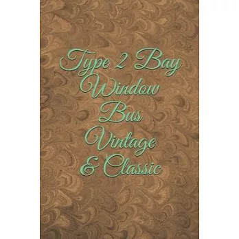 Type 2 Bay Window Bus Vintage & Classic: Lined Journals to Write in, Lined Notebook, Journal Gift, 6x9, 110 Pages, Soft Cover, Matte Finish