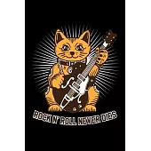 Rock N’’ Roll Never Dies Cat Music Guitar: Funny Cat Music With Guitar / Notebook for Musicians / Staff Paper Music Gift, 120 Pages, 6x9, Soft Cover, M