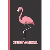 Spirit Animal: Notebook & Journal For Bullets Or Diary For Flamingo Lovers - Take Your Notes Or Gift It, Dot Grid Paper (120 Pages, 6